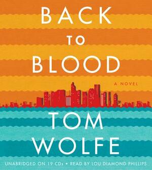 Back to Blood by Tom Wolfe