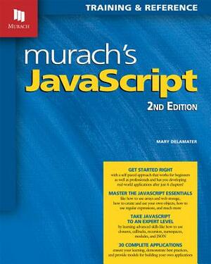 Murach's JavaScript by Mary Delamater