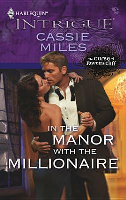 In the Manor with the Millionaire by Cassie Miles