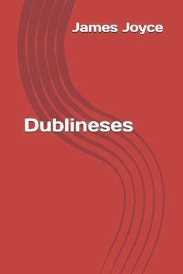 Dublineses by James Joyce