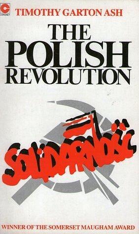 The Polish Revolution: Solidarity by Ash, Ash