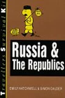 Russia And The Republics Travellers Survival Kit by Simon Calder, Emily Hatchwell