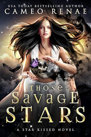 Those Savage Stars by Cameo Renae