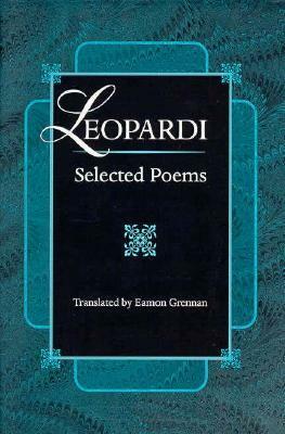 Leopardi: Selected Poems by Giacomo Leopardi, Eamon Grennan