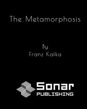 The Metamorphosis by Franz Kafka