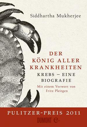 Der König aller Krankheiten by Siddhartha Mukherjee