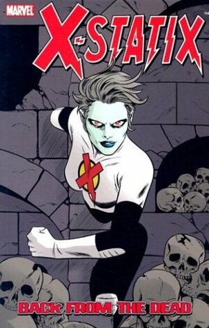 X-Statix, Volume 3: Back from the Dead by Mike Allred, Jeff Youngquist, Peter Milligan