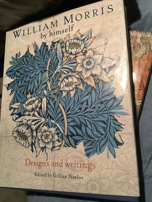 William Morris by Himself: Designs and Writings (By Himself Series) by William Morris, Gillian Naylor