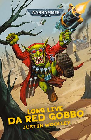 Long Live Da Red Gobbo by Justin Woolley