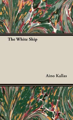 The White Ship by Aino Kallas
