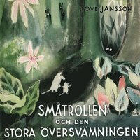 Småtrollen och den stora översvämningen by Tove Jansson