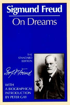 On Dreams (the Standard) by Sigmund Freud