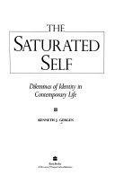 The Saturated Self by Kenneth J. Gergen