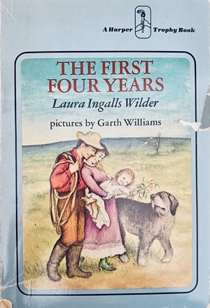 The First Four Years by Laura Ingalls Wilder