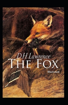 The Fox Illustrated by D.H. Lawrence