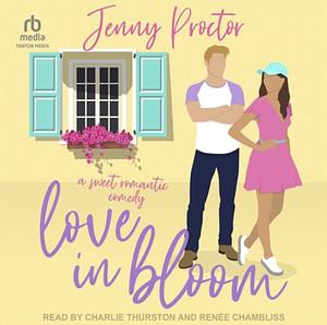Love In Bloom by Jenny Proctor