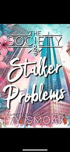 Stalker Problems by Ivy Smoak, Ivy Smoak