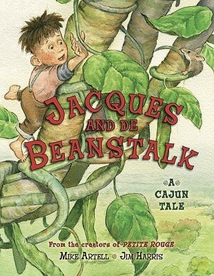 Jacques and de Beanstalk by Mike Artell, Jim Harris