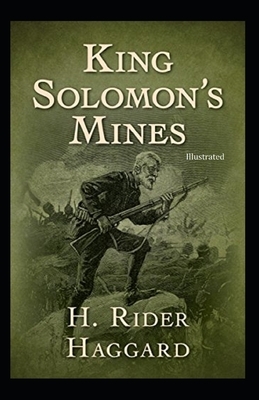 King Solomon's Mines illustrated by H. Rider Haggard