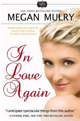 In Love Again by Megan Mulry