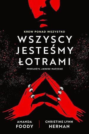 Wszyscy jesteśmy łotrami by C.L. Herman, Amanda Foody