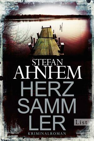 Herzsammler by Stefan Ahnhem