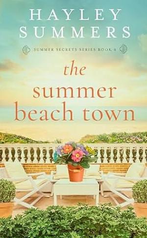 The Summer Beach Town by Hayley Summers