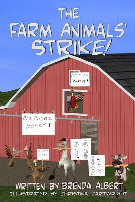 The Farm Animals' Strike by Brenda Albert