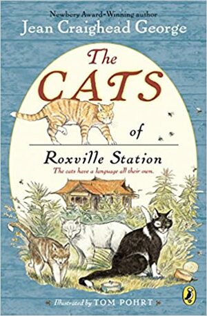 The Cats of Roxville Station by Jean Craighead George