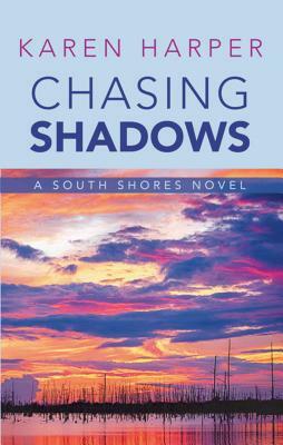 Chasing Shadows by Karen Harper