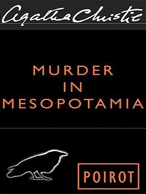 Murder in Mesopotamia by Agatha Christie