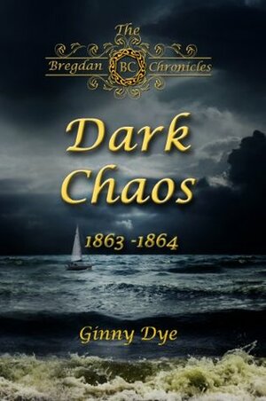 Dark Chaos by Ginny Dye, Virginia Gaffney