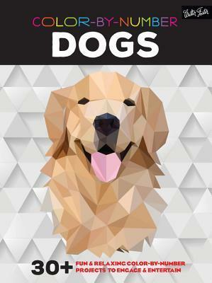 Color-by-Number: Dogs: 30+ fun & relaxing color-by-number projects to engage & entertain by Walter Foster Creative Team