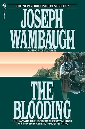 Blooding, The by Joseph Wambaugh, Joseph Wambaugh