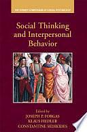 Social Thinking and Interpersonal Behavior by Constantine Sedikides, Klaus Fiedler, Joseph P. Forgas