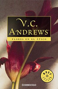 Flores en el ático by V.C. Andrews