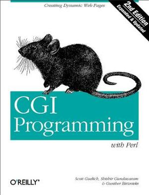 CGI Programming with Perl by Shishir Gundavaram, Scott Guelich, Gunther Birznieks