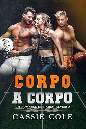 Corpo a Corpo by Cassie Cole