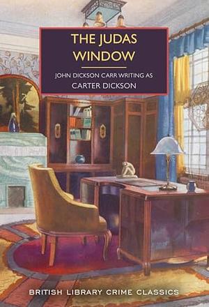 The Judas Window by Carter Dickson, John Dickson Carr