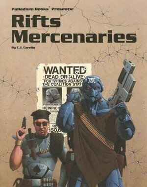 Rifts Mercenaries by Kevin Siembieda, Carlos J. Martijena-Carella, C.J. Carella