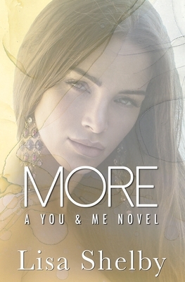 More: a You & Me novel by Lisa Shelby