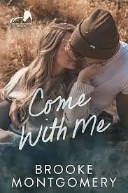 Come With Me by Brooke Montgomery