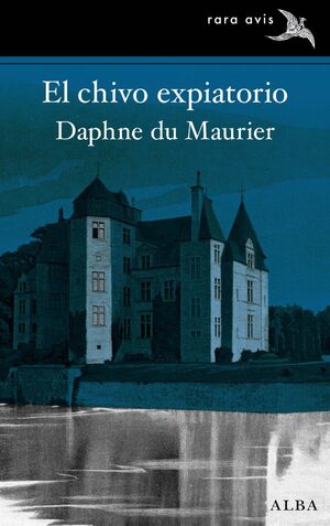 El chivo expiatorio by Daphne du Maurier