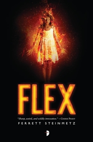 Flex by Ferrett Steinmetz