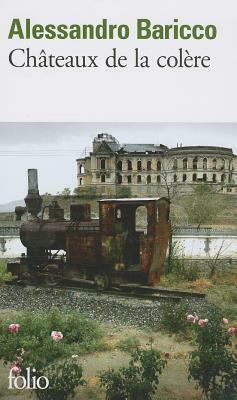 Châteaux de la colère by Françoise Brun, Alessandro Baricco