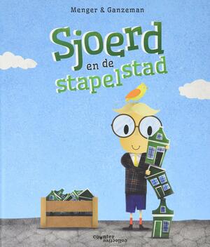 Sjoerd en de Stapelstad by Barry Menger