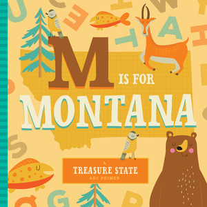 M Is for Montana by Christin Farley, Stephanie Miles