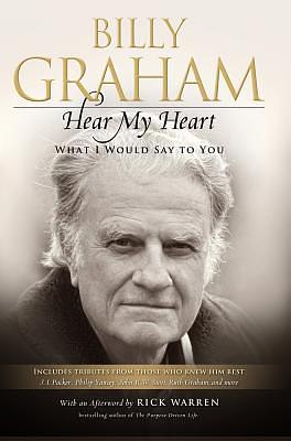 Hear My Heart by Billy Graham, Billy Graham