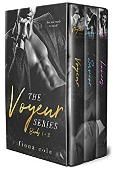 The Voyeur Series by Fiona Cole