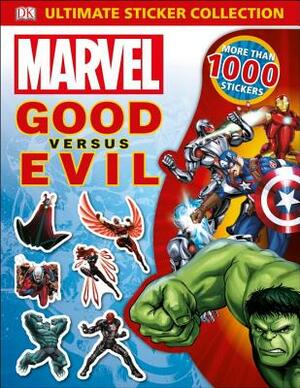 Marvel Good Versus Evil by D.K. Publishing